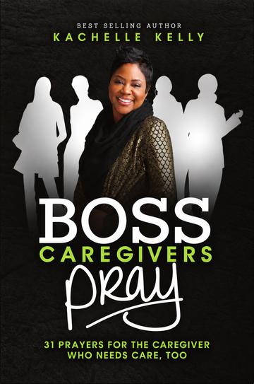 PRE-ORDER: Boss Caregivers Pray